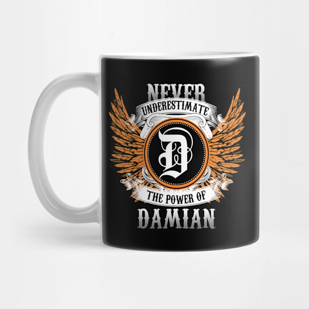 Damian Name Shirt Never Underestimate The Power Of Damian by Nikkyta